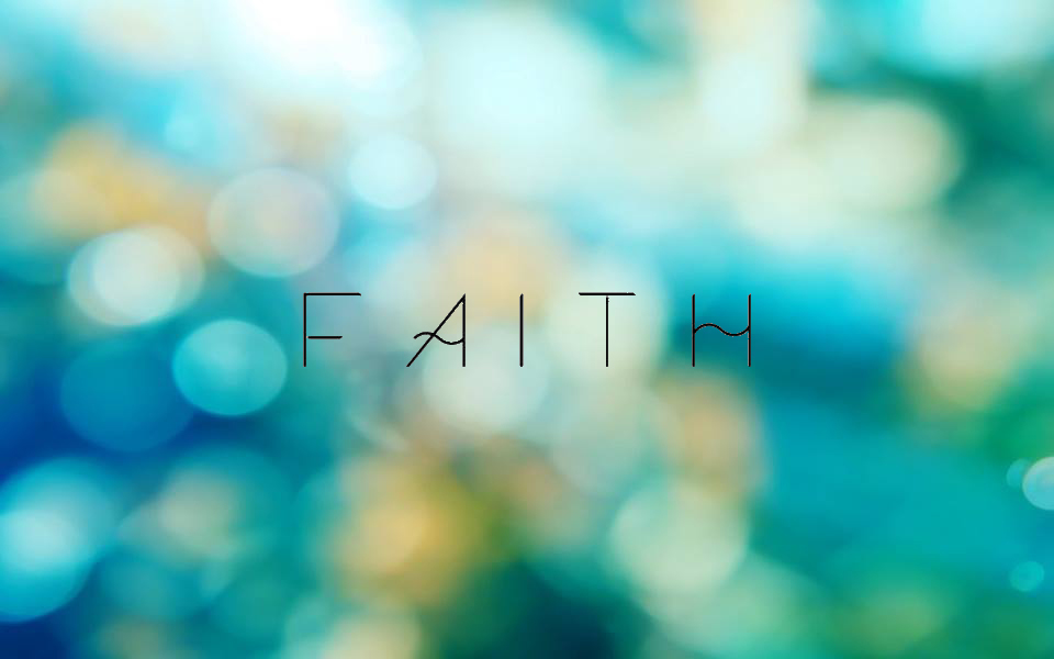 How can I keep my FAITH strong during unsettling times?